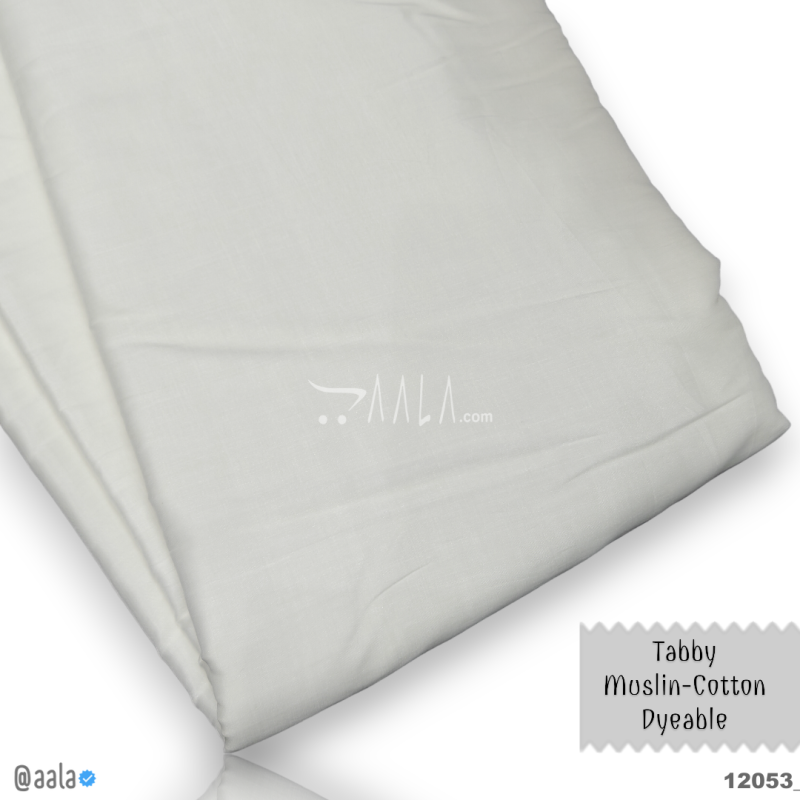 Tabby-Muslin Cotton Nylon 44-Inches DYEABLE Per-Metre 