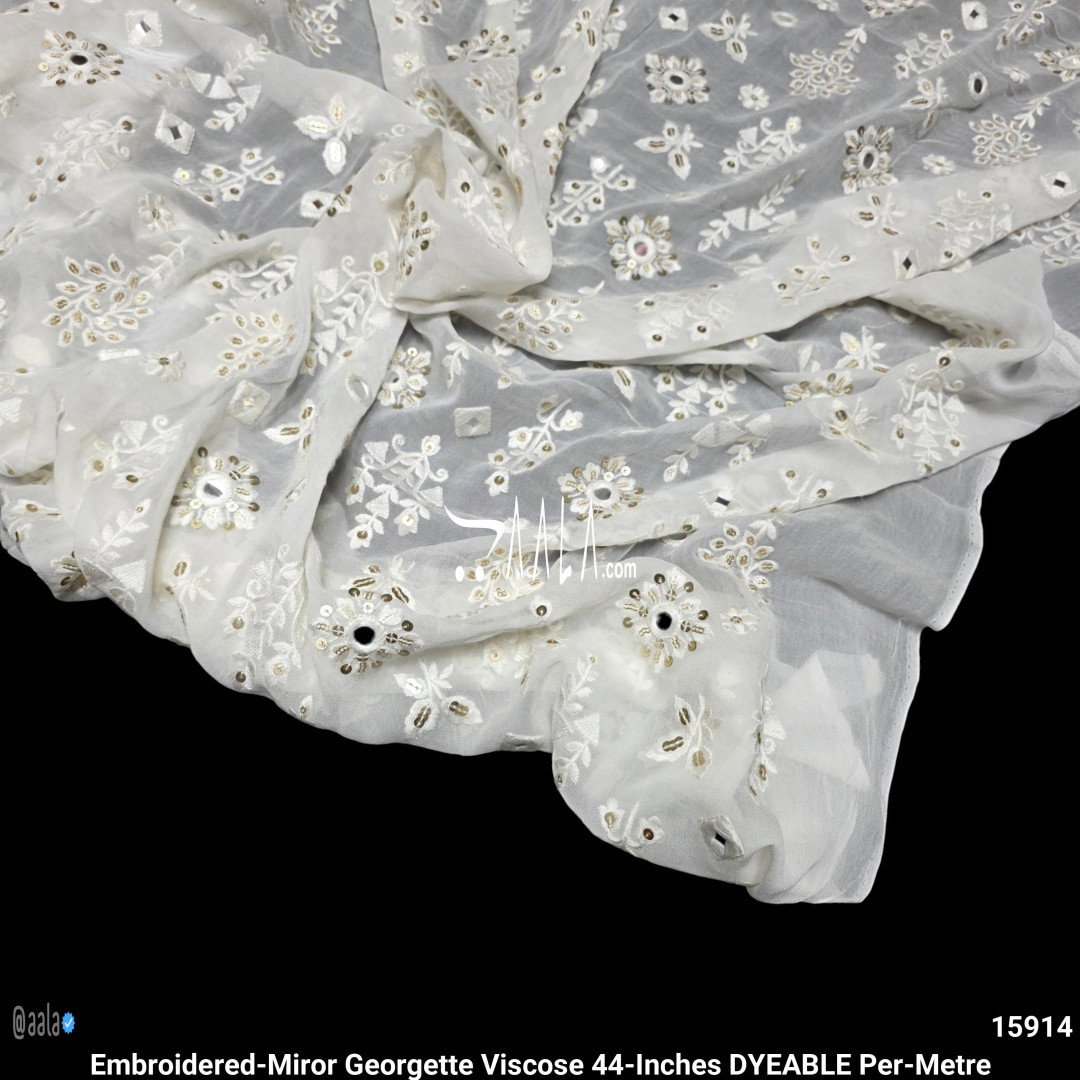 Embroidered-Miror Georgette Viscose 44-Inches DYEABLE Per-Metre