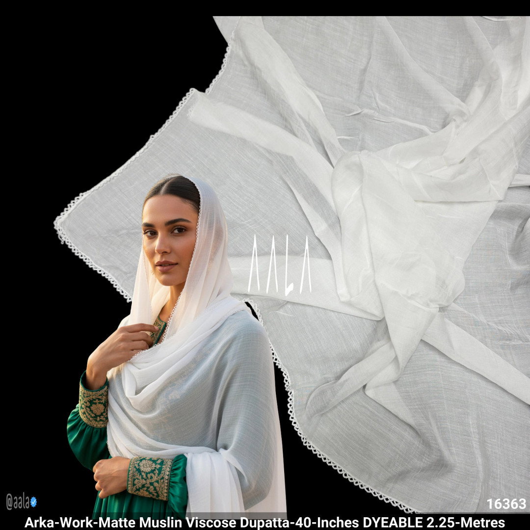 Arka-Work-Matte Muslin Viscose Dupatta-40-Inches DYEABLE 2.25-Metres